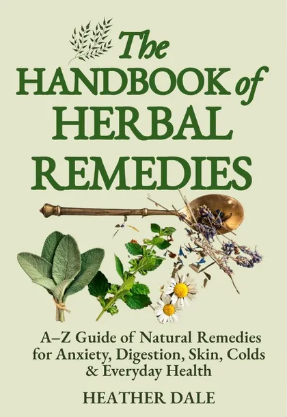 Front cover of The Handbook of Herbal Remedies